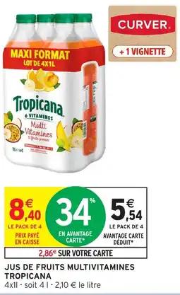 Intermarché Tropicana jus de fruits multivitamines offre