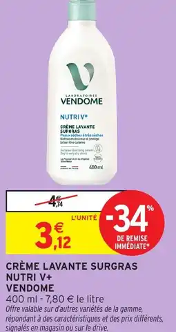 Intermarché Vendome crème lavante surgras nutri v+ offre