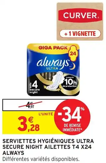 Intermarché Always serviettes hygiéniques ultra secure night ailettes t4 x24 offre