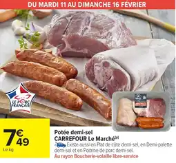 Carrefour Market Carrefour le marché potée demi-sel offre