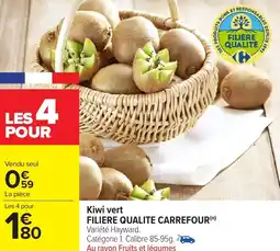 Carrefour Market Filière qualité carrefour kiwi vert offre