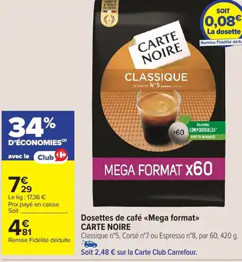 Carrefour Market Carte noire dosettes de café mega format offre