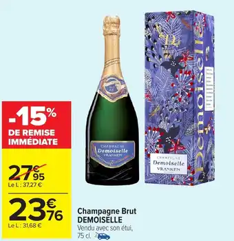 Carrefour Market Demoiselle champagne brut offre