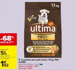 Carrefour ULTIMA Croquettes pour petit chiens <10 kg, PRO+ offre