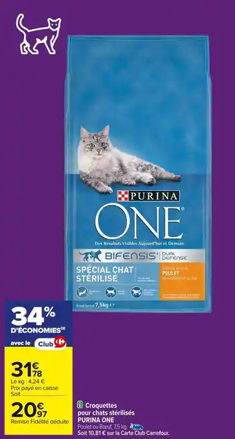 Carrefour PURINA ONE Croquettes pour chats stérilisés offre