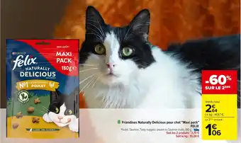 Carrefour FELIX Friandises Naturally Delicious pour chat "Maxi pack" offre