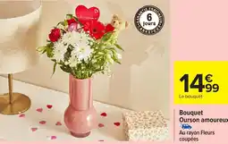 Carrefour Bouquet Ourson amoureux offre