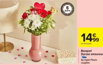 Carrefour Bouquet Ourson amoureux offre