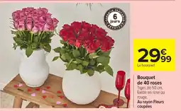 Carrefour Bouquet de 40 roses offre