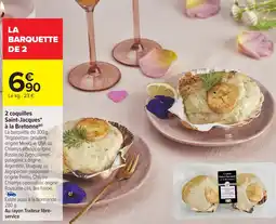 Carrefour 2 coquilles Saint-Jacques à la Bretonne offre