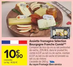 Carrefour Assiette fromagère Sélection Bourgogne Franche Comté offre