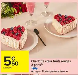 Carrefour Charlotte cœur fruits rouges 2 parts offre