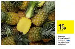 Carrefour Ananas Extra Sweet offre