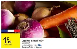 Carrefour Légumes à pot au feu offre