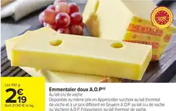 Carrefour Emmentaler doux A.O.P offre