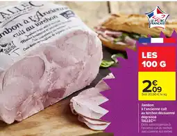 Carrefour TALLEC Jambon à l'ancienne cuit au torchon découenné offre