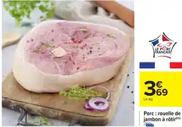 Carrefour Porc: rouelle de jambon à rôtir offre