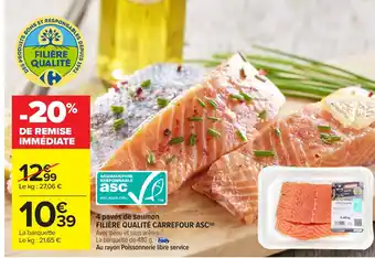 Carrefour FILIÈRE QUALITÉ CARREFOUR ASC 4 pavés de saumon offre