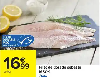 Carrefour Filet de dorade sébaste MSC offre