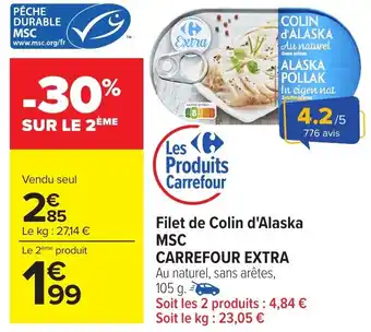 Carrefour CARREFOUR EXTRA Filet de Colin d'Alaska MSC offre