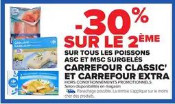 Carrefour Sur tous les poissons asc et msc surgelés carrefour classic' et carrefour extra offre