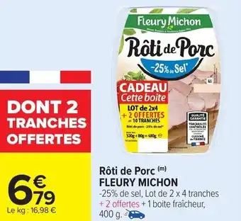 Carrefour FLEURY MICHON Rôti de Porc offre