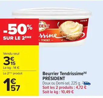 Carrefour PRÉSIDENT Beurrier Tendrissime offre