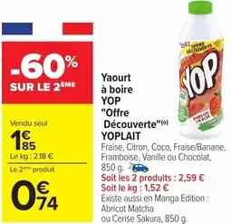 Carrefour YOPLAIT Yaourt à boire YOP "Offre Découverte " offre