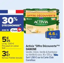 Carrefour DANONE Activia "Offre Découverte" offre