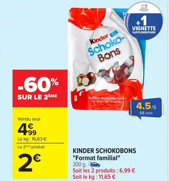 Carrefour KINDER SCHOKOBONS "Format familial" offre