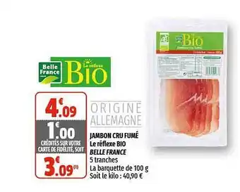 Coccinelle Express Jambon Cru Fumé Le Réflexe Bio Belle France offre