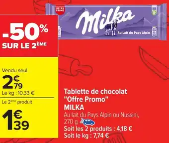 Carrefour MILKA Tablette de chocolat "Offre Promo" offre