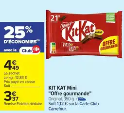 Carrefour KIT KAT Mini "Offre gourmande" offre