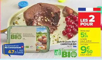 Carrefour CARREFOUR BIO Œufs de poules Bio offre