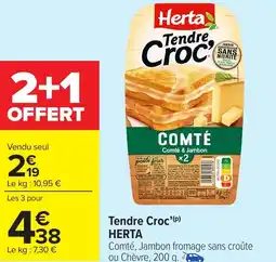 Carrefour HERTA Tendre Croc' offre