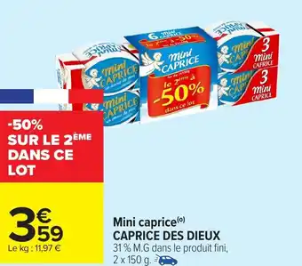 Carrefour CAPRICE DES DIEUX Mini caprice offre