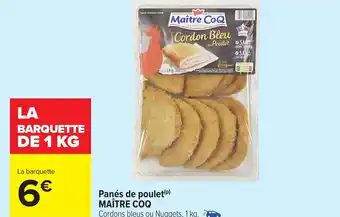 Carrefour MAÎTRE COQ Panés de poulet offre