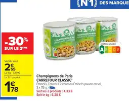 Carrefour CARREFOUR CLASSIC' Champignons de Paris offre