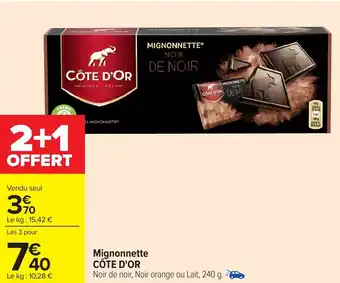 Carrefour CÔTE D'OR Mignonnette offre