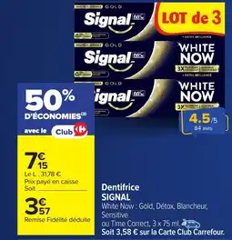 Carrefour SIGNAL Dentifrice offre