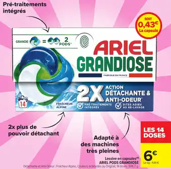 Carrefour ARIEL PODS GRANDIOSE Lessive en capsules offre