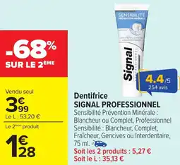 Carrefour SIGNAL PROFESSIONNEL Dentifrice offre