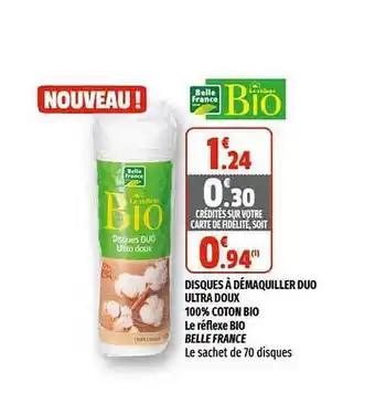 Coccinelle Express Disques à Démaquiller Duo Ultra Doux 100% Coton Bio Le Réflexe Bio Belle France offre