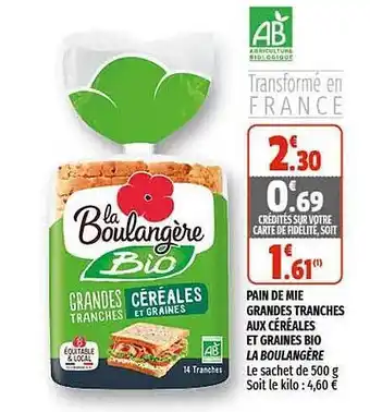 Coccinelle Supermarché Pain De Mie Grandes Tranches Aux Céréales Et Graines Bio La Boulangère offre