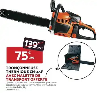 Bricomarché Tronçonneuse thermique cn-45f offre