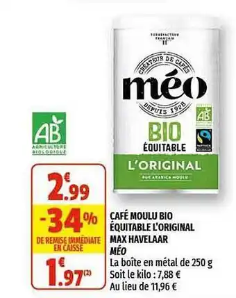 Coccinelle Supermarché Café Moulu Bio équitable L'original Max Havelaar Méo offre