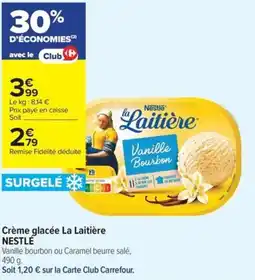 Carrefour Contact Nestle crème glacée la laitière offre