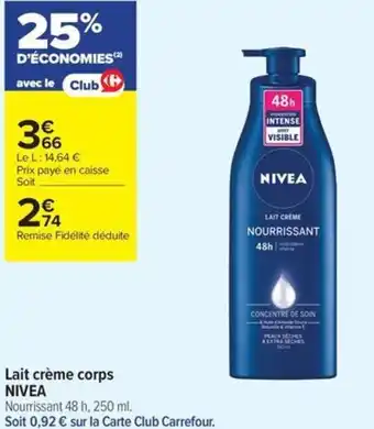 Carrefour Contact Nivea lait crème corps offre