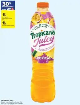 Carrefour Contact Tropicana juicy offre