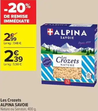 Carrefour Contact Alpina savoie les crozets offre